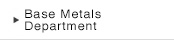 Base Metals Department
