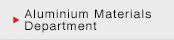 Aluminium Materials Department
