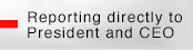 Reporting directly to President and CEO